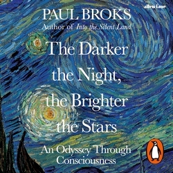 Book cover of The Darker the Night, the Brighter the Stars by Paul Broks