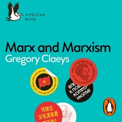 Book cover of Marx and Marxism by Gregory Claeys