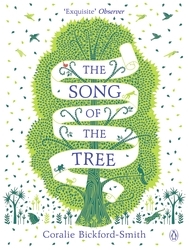 Book cover of The Song of the Tree by Coralie Bickford-Smith