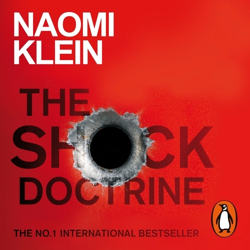 Book cover of The Shock Doctrine by Naomi Klein