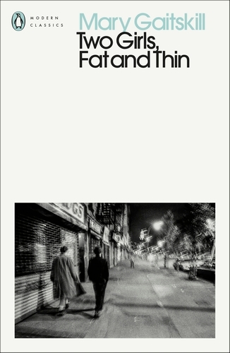 Book cover of Two Girls, Fat and Thin by Mary Gaitskill