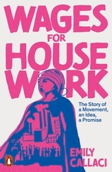 Book cover of Wages for Housework by Emily Callaci