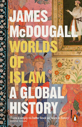 Book cover of Worlds of Islam by James McDougall