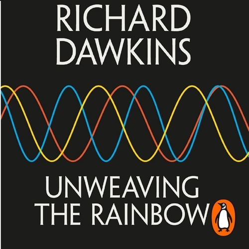 Book cover of Unweaving the Rainbow by Richard Dawkins
