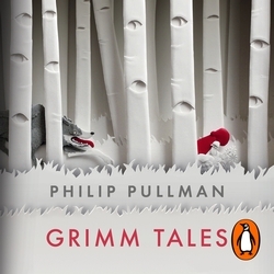 Book cover of Grimm Tales by Philip Pullman