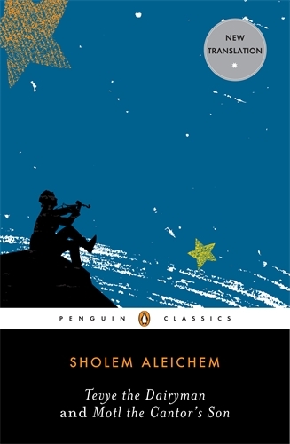 Book cover of Tevye the Dairyman and Motl the Cantor's Son by Sholem Aleichem