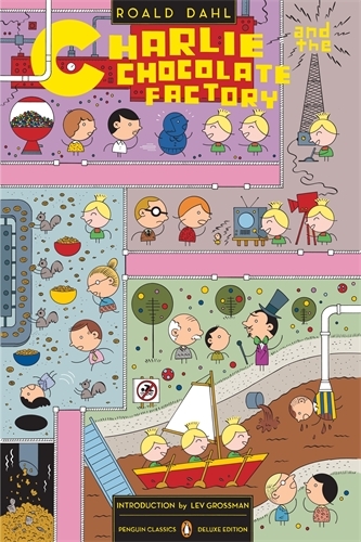 Book cover of Charlie and the Chocolate Factory (Penguin Classics Deluxe Edition) by Roald Dahl