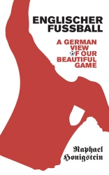 Book cover of Englischer Fussball by Raphael Honigstein