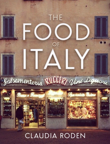 Book cover of The Food of Italy by Claudia Roden