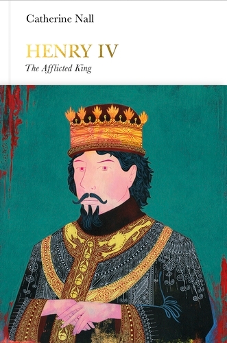 Book cover of Henry IV (Penguin Monarchs) by Catherine Nall