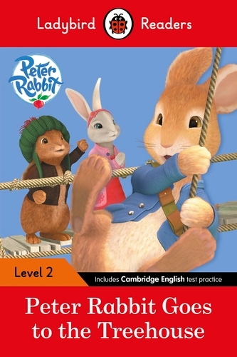 Book cover of Ladybird Readers Level 2 - Peter Rabbit - Goes to the Treehouse (ELT Graded Reader) by Ladybird, Beatrix Potter