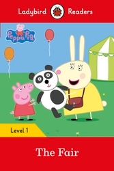 Book cover of Ladybird Readers Level 1 - Peppa Pig - The Fair (ELT Graded Reader) by Peppa Pig, Ladybird