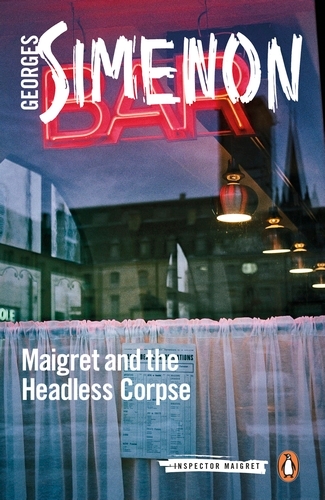 Book cover of Maigret and the Headless Corpse by Georges Simenon