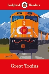 Book cover of Ladybird Readers Level 2 - Great Trains (ELT Graded Reader) by Ladybird