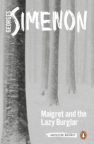 Book cover of Maigret and the Lazy Burglar by Georges Simenon