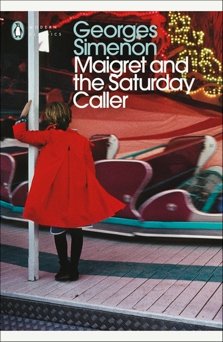 Book cover of Maigret and the Saturday Caller by Georges Simenon