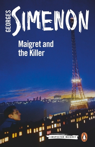 Book cover of Maigret and the Killer by Georges Simenon