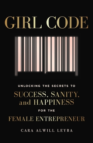 Book cover of Girl Code by Cara Alwill Leyba