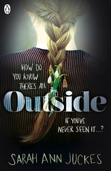 Book cover of Outside by Sarah Ann Juckes