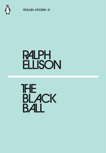 Book cover of The Black Ball by Ralph Ellison