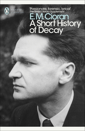Book cover of A Short History of Decay by E. M. Cioran