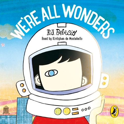 Book cover of We're All Wonders by R J Palacio