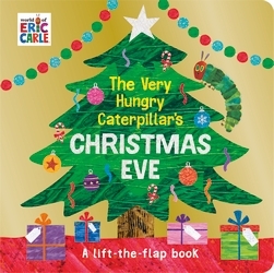 Book cover of The Very Hungry Caterpillar's Christmas Eve by Eric Carle