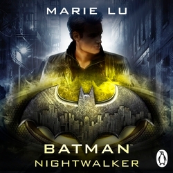 Book cover of Batman: Nightwalker (DC Icons series) by Marie Lu
