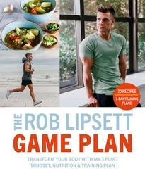 Book cover of The Rob Lipsett Game Plan by Rob Lipsett