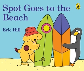 Book cover of Spot Goes to the Beach by Eric Hill