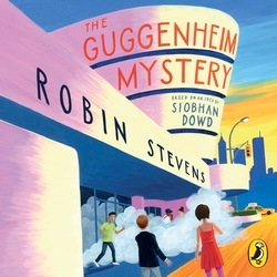 Book cover of The Guggenheim Mystery by Robin Stevens, Siobhan Dowd