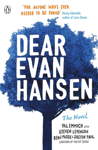 Book cover of Dear Evan Hansen by Val Emmich, Justin Paul, Steven Levenson, Benj Pasek