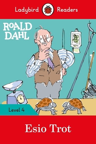 Book cover of Ladybird Readers Level 4 - Roald Dahl - Esio Trot (ELT Graded Reader) by Roald Dahl, Ladybird
