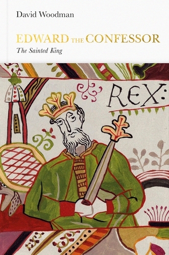 Book cover of Edward the Confessor (Penguin Monarchs) by David Woodman