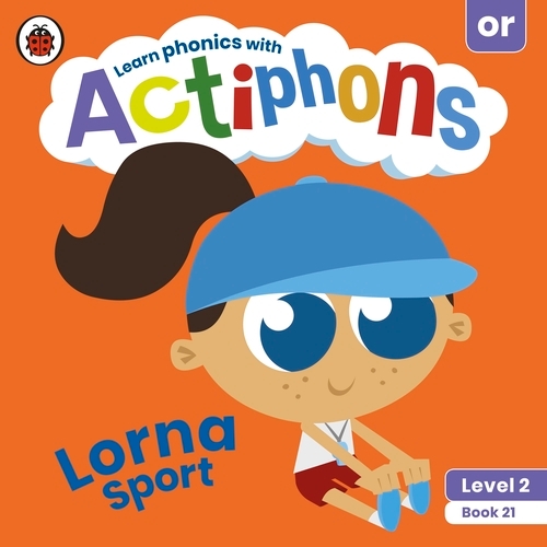 Book cover of Actiphons Level 2 Book 21 Lorna Sport by Ladybird