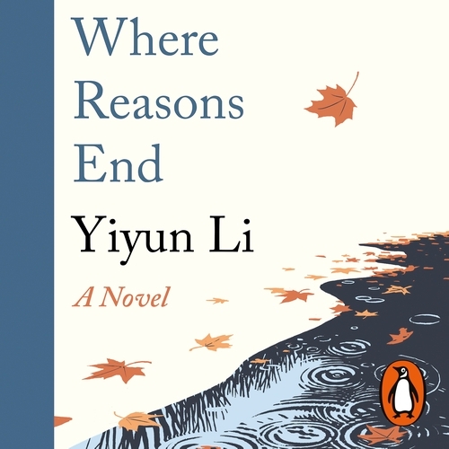 Book cover of Where Reasons End by Yiyun Li