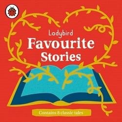 Book cover of Ladybird Favourite Stories by Ladybird