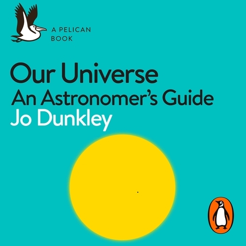 Book cover of Our Universe by Jo Dunkley