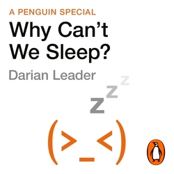 Book cover of Why Can't We Sleep? by Darian Leader