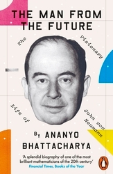 Book cover of The Man from the Future by Ananyo Bhattacharya
