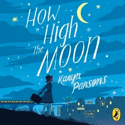 Book cover of How High The Moon by Karyn Parsons