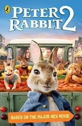 Book cover of Peter Rabbit Movie 2 Novelisation by Puffin