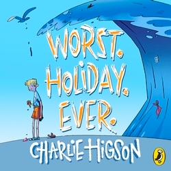 Book cover of Worst. Holiday. Ever. by Charlie Higson