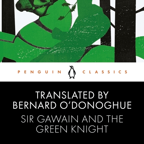 Book cover of Sir Gawain and the Green Knight by Bernard O'Donoghue