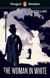 Book cover of Penguin Readers Level 7: The Woman in White (ELT Graded Reader) by Wilkie Collins