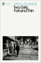 Book cover of Two Girls, Fat and Thin by Mary Gaitskill