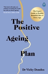 Book cover of The Positive Ageing Plan by Dr Vicky Dondos