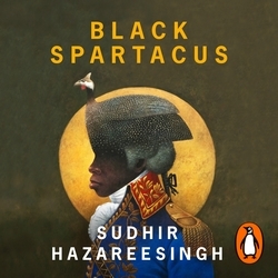 Book cover of Black Spartacus by Sudhir Hazareesingh