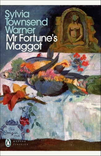 Book cover of Mr Fortune's Maggot by Sylvia Townsend  Warner