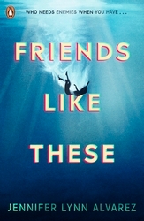 Book cover of Friends Like These by Jennifer Lynn Alvarez